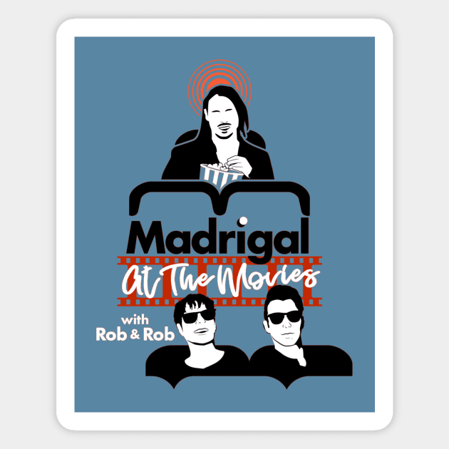 Podcast Logo Magnet by Madrigal at the Movies with Rob and Rob